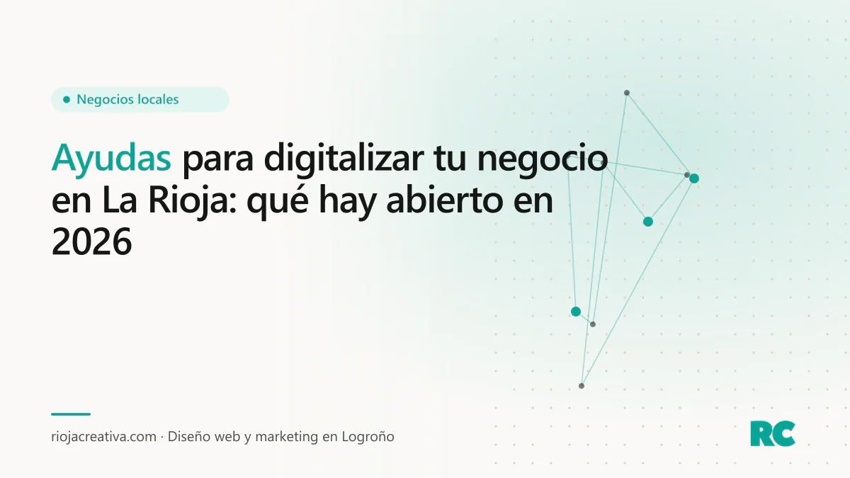 Portada del artículo sobre las ayudas para digitalizar un negocio en La Rioja en 2026