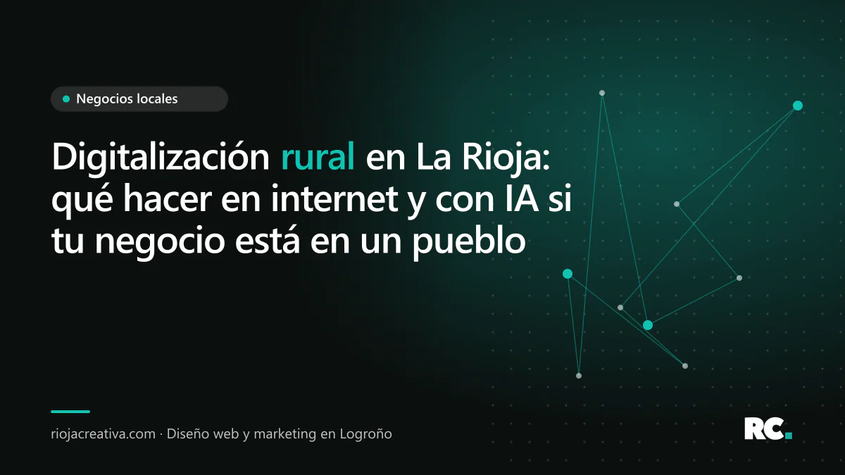 Portada del artículo sobre digitalización rural para negocios de pueblos de La Rioja