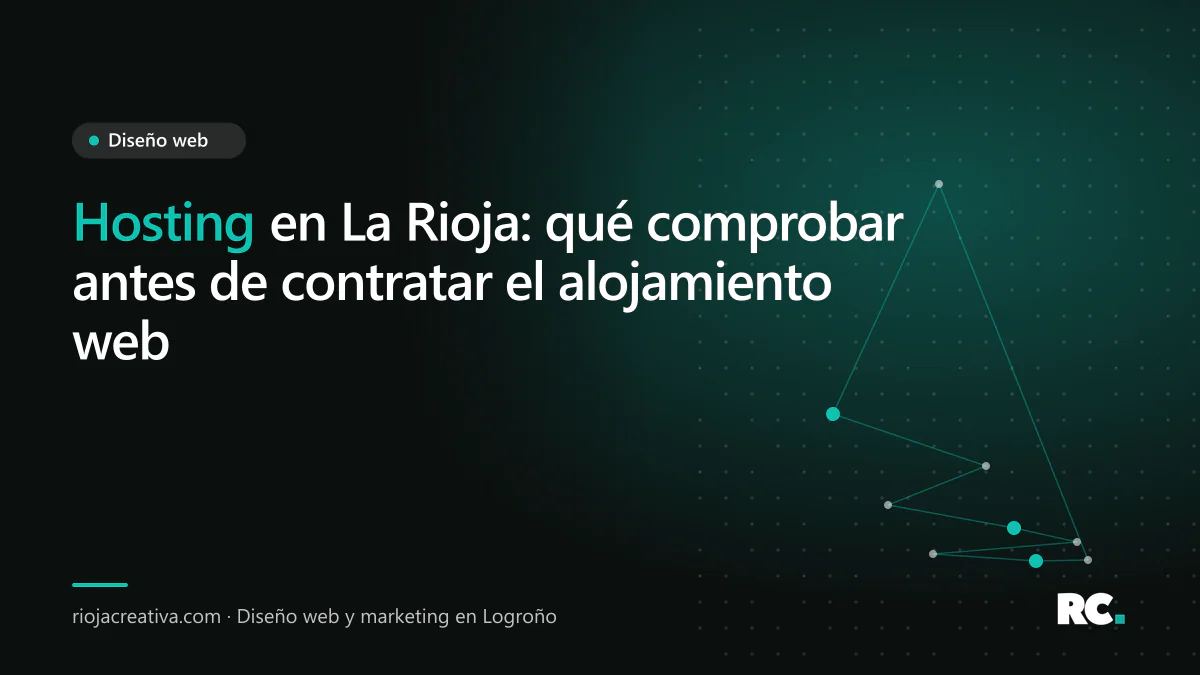 Portada del artículo sobre qué comprobar antes de contratar el hosting o alojamiento web de un negocio en La Rioja