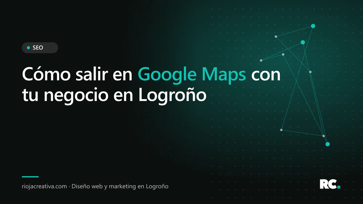 Mapa de Logroño en el móvil con la ficha de un negocio local destacada en Google Maps