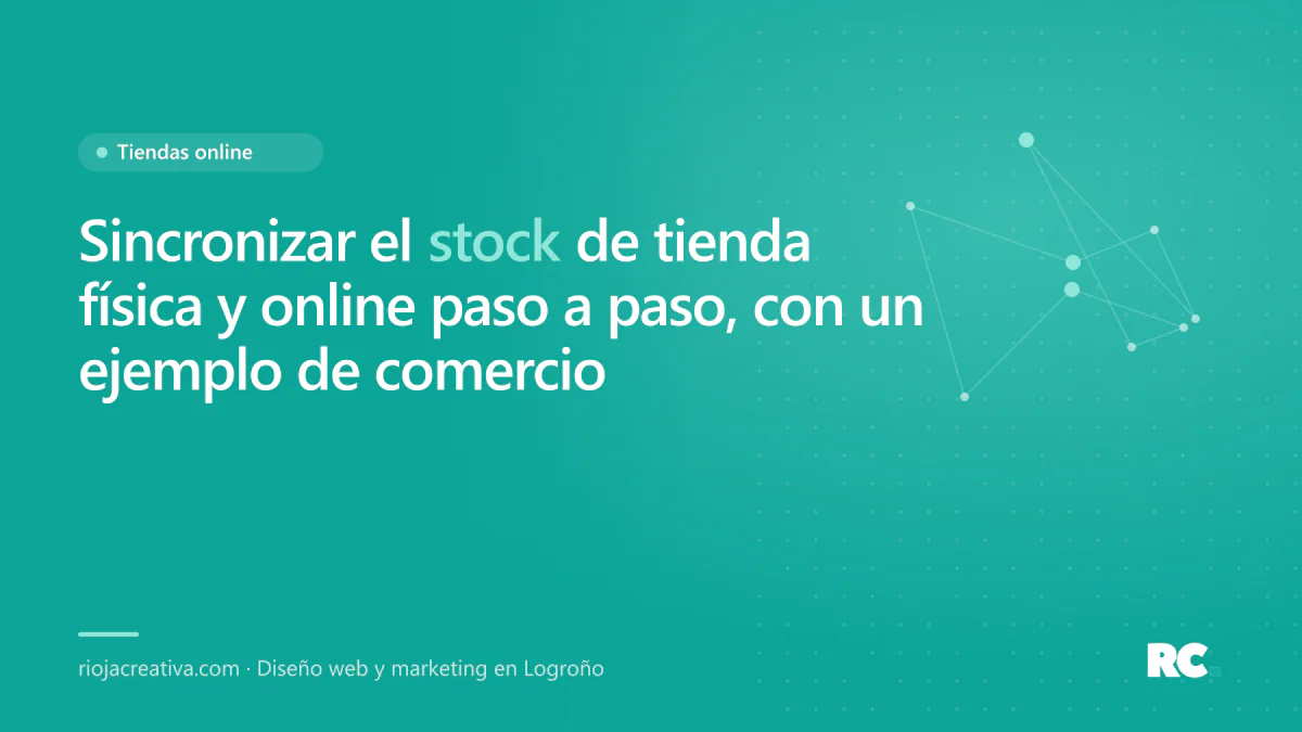 Portada del artículo sobre cómo sincronizar el stock de una tienda física y su tienda online